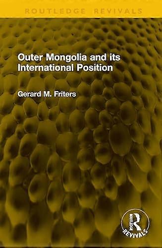 Outer Mongolia and its International Position