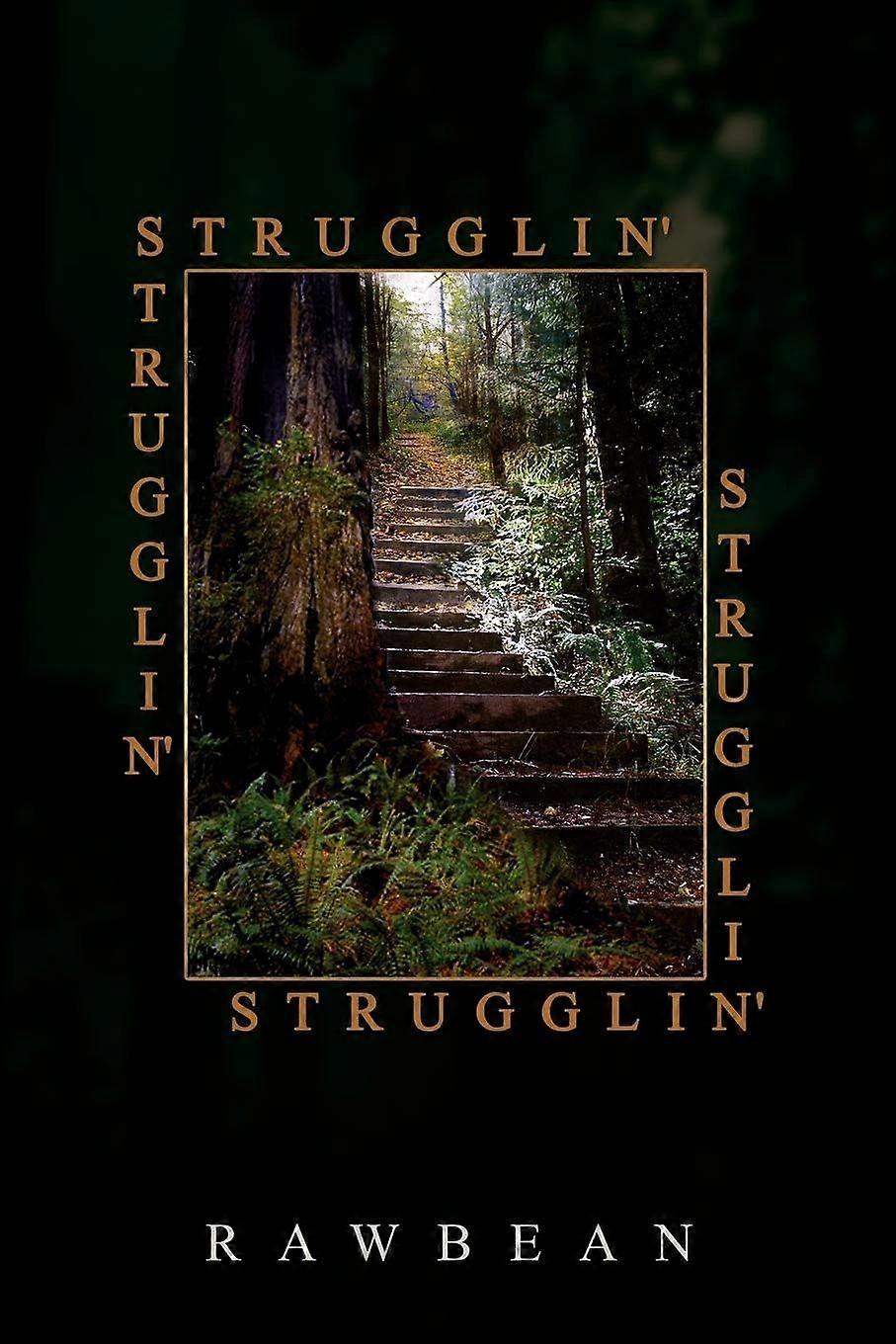 Strugglin'
