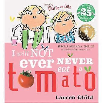 Charlie and Lola I Will Not Ever Never Eat A Tomato 25th Birthday Edition