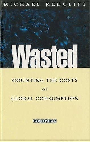 Wasted