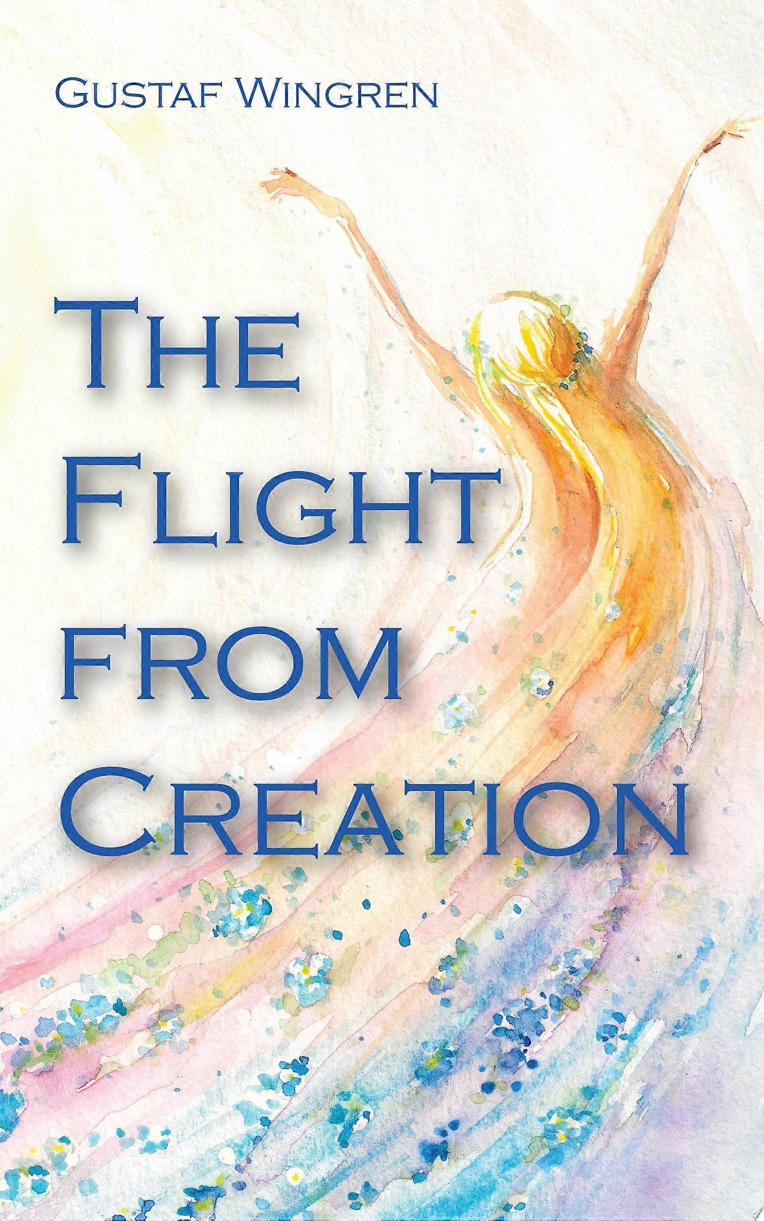 The flight from creation