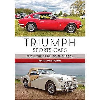 Triumph Sports Cars From the 1930s to the 1980s