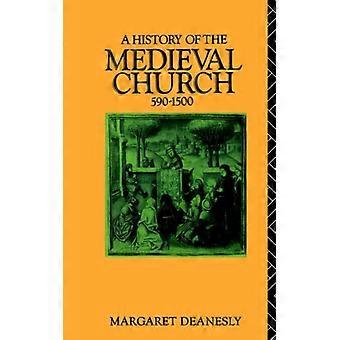 História da Igreja Medieval (590-1500) - Margaret Deanesly - Brochura - Livro em inglês - História