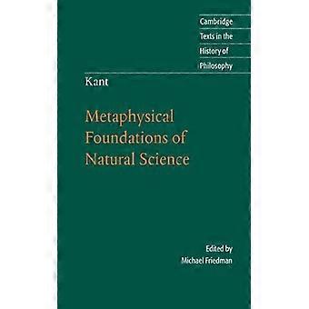 Kant Metaphysical Foundations Of Natural Science - Immanuel Kant - Paperback - English Book - Science, Medicine & Nature