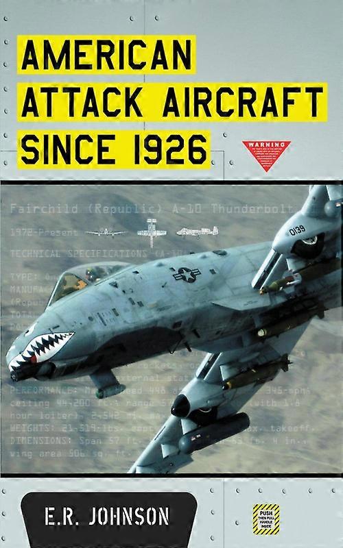 American Attack Aircraft Since 1926