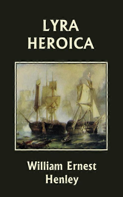 Lyra Heroica Yesterdays Classics