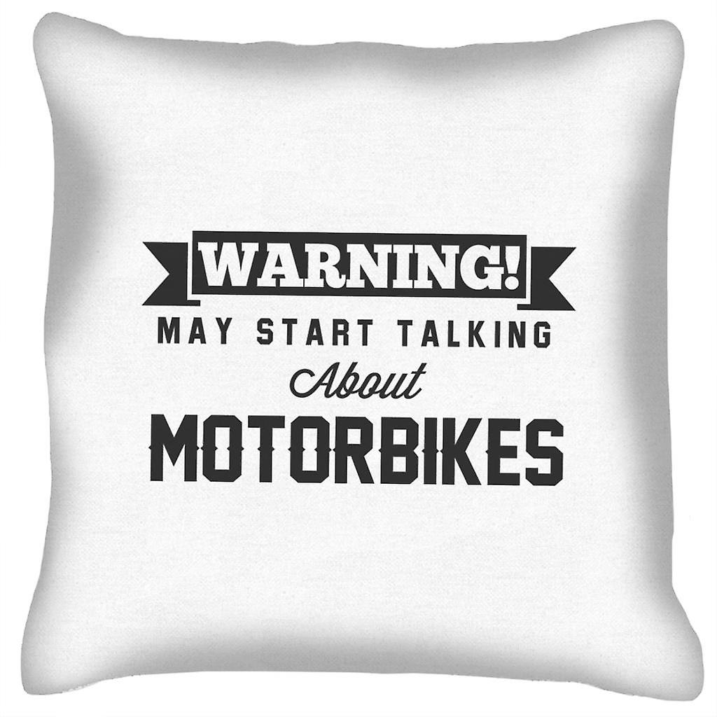Warning May Start Talking About Motorbikes Cushion