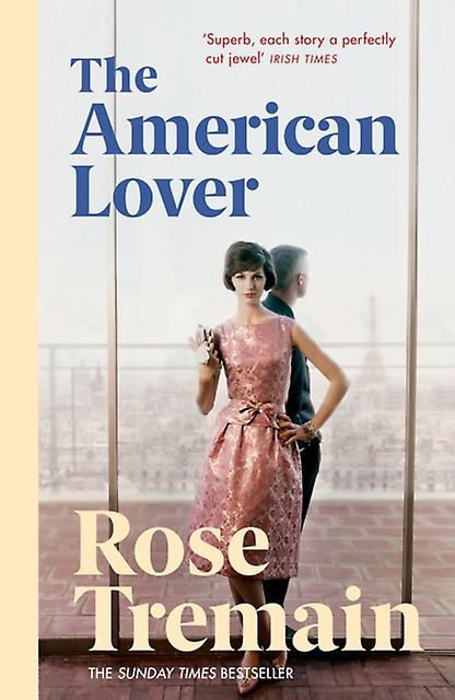 American Lover - Rose Tremain