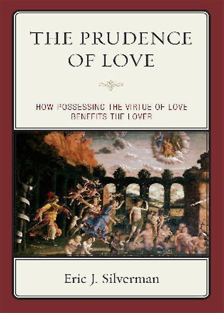 The Prudence Of Love by Eric J. Silverman Paperback Book