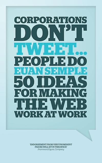 Organizations Dont Tweet People Do by Euan Semple Hardback Book