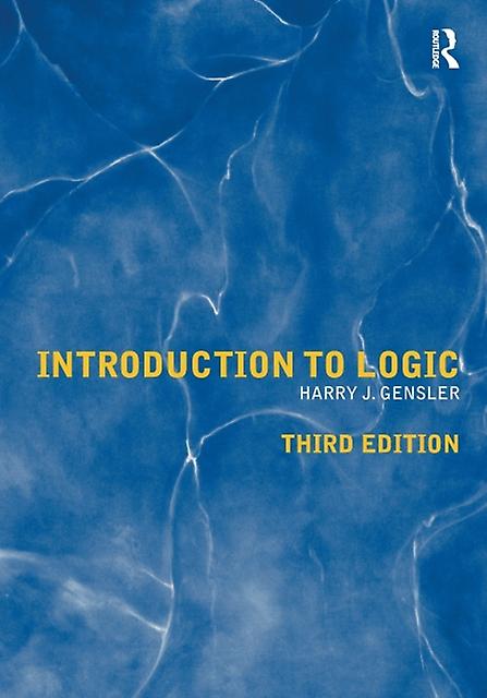 Introduction To Logic by Harry J Gensler Paperback Book