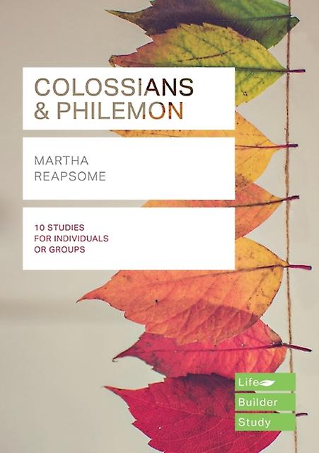 Colossians Philemon Lifebuilder Study Guides by Martha Reapsome Paperback Book