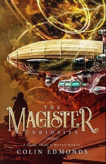 The Magister Curiosity by Colin Edmonds Paperback Book