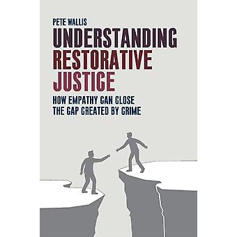 Entendendo a Justiça Restaurativa - Pete Wallis
