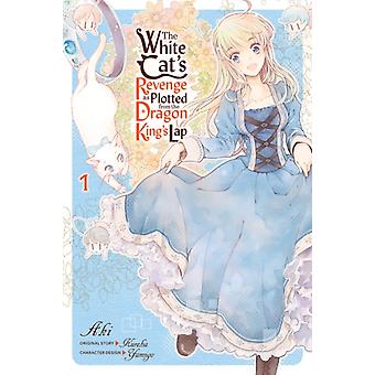 White Cat's Revenge As Plotted From The Dragon King's Lap Vol. 1 - Yamigo Yamigo