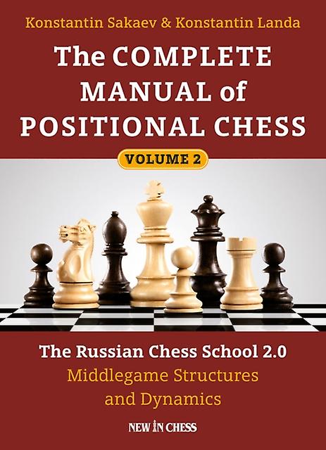 The Complete Manual Of Positional Chess Volume 2 by Konstantin Landa Paperback