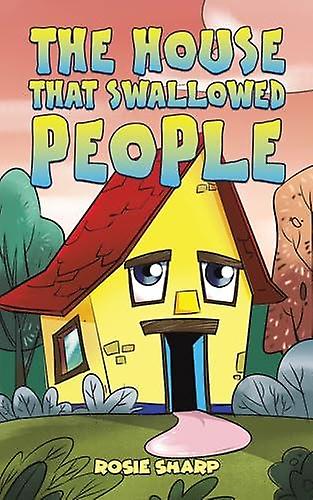 House That Swallowed People - Rosie Sharp