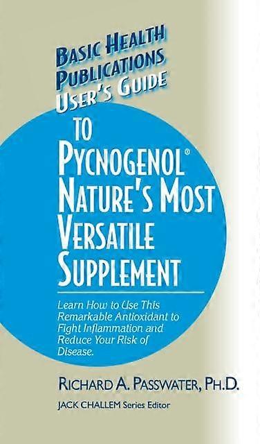 Users Guide To Pycnogenol by Richard A. Passwater Hardback Book