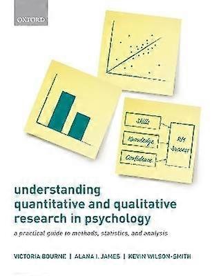 Understanding Quantitative and Qualitative Research in Psychology