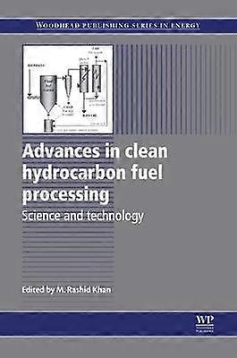 Advances in Clean Hydrocarbon Fuel Processing