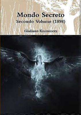 Mondo Secreto - Secondo Volume (1898)