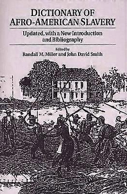 Dictionary of Afro-American Slavery