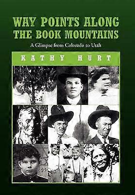 Way Points Along The Book Mountains