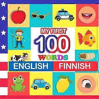 My First 100 Words English-finnish Learn Finnish For Kids Aged 2-7 - QUEENIE BLAKE