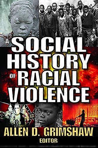 Una historia social de violencia racial