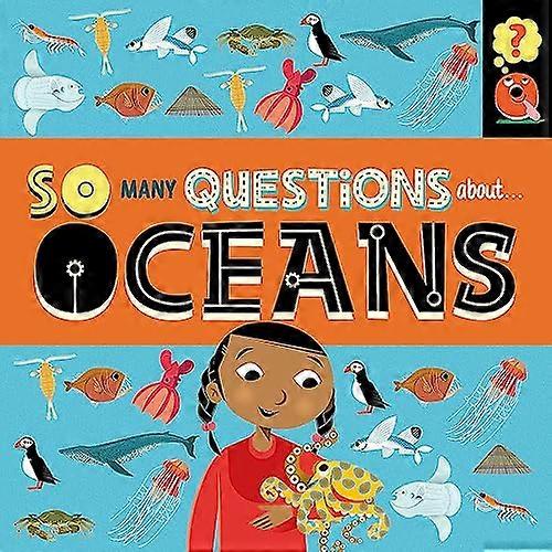 So Many Questions About Oceans