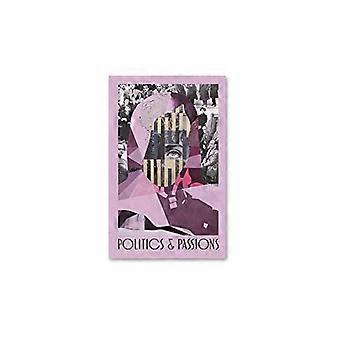 Politics and Passions
