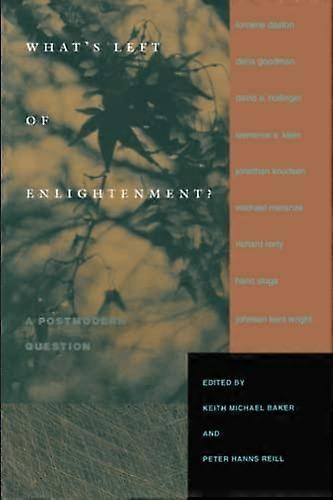 Whats Left of Enlightenment?: A Postmodern Question