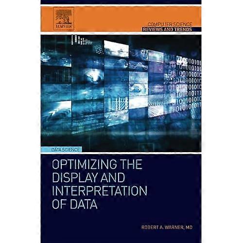 Optimizing the Display and Interpretation of Data