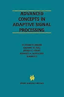 Advanced Concepts in Adaptive Signal Processing