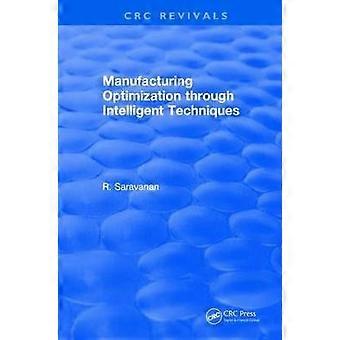 Revival: Tillverkningsoptimering genom intelligenta tekniker (2006)