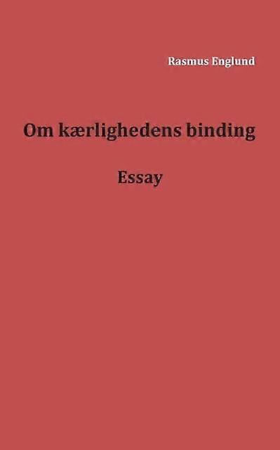 Om Krlighedens Binding by Rasmus Englund Paperback