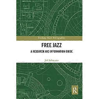 Free Jazz: przewodnik po badaniach i informacjach