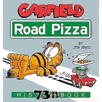 Garfield Road Pizza: Son 73e livre (Garfield)