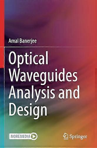 Optical Waveguides Analysis and Design
