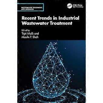 Recent Trends in Industrial Wastewater Treatment
