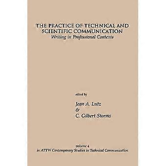 The Practice Of Technical And Scientific Communication Writing In Professional C - Jean A. Lutz - Paperback - en Book
