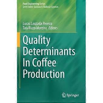 Quality Determinants In Coffee Production - Springer Nature B.V - Paperback - en Book