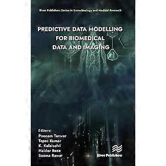 Predictive Data Modelling for Biomedical Data and Imaging