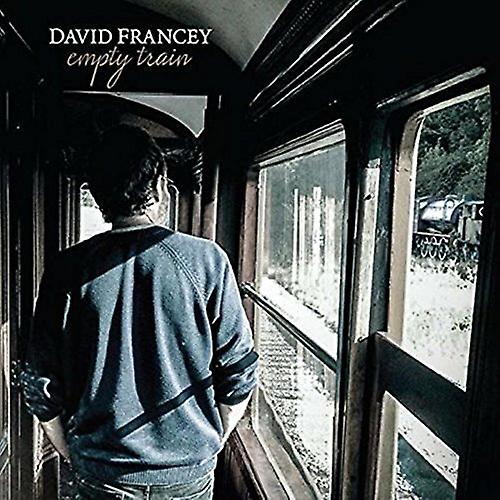 David Francey - Empty Train [CD]