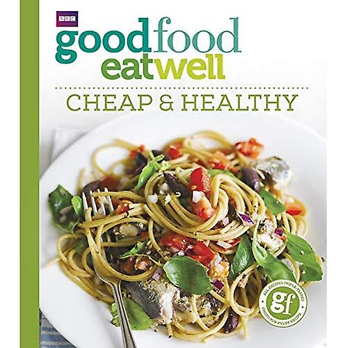 Buena comida comer bien: barata y saludable