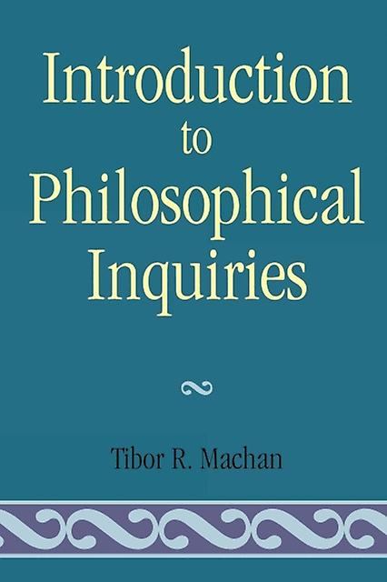 Introduction To Philosophical Inquiiries by Tibor R. Machan Paperback Book