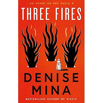 Three Fires - Denise Mina