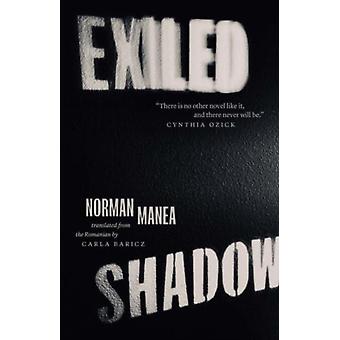 Exiled Shadow - Norman Manea