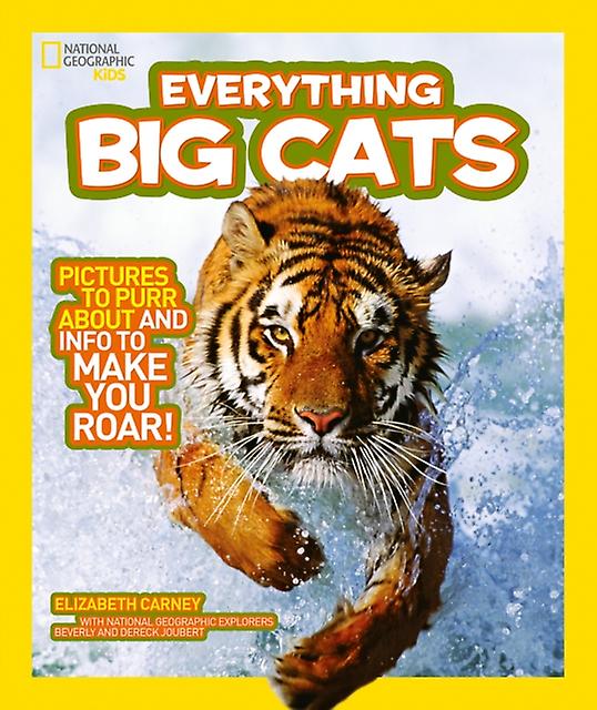 Everything Big Cats by National Geographic Kids Paperback