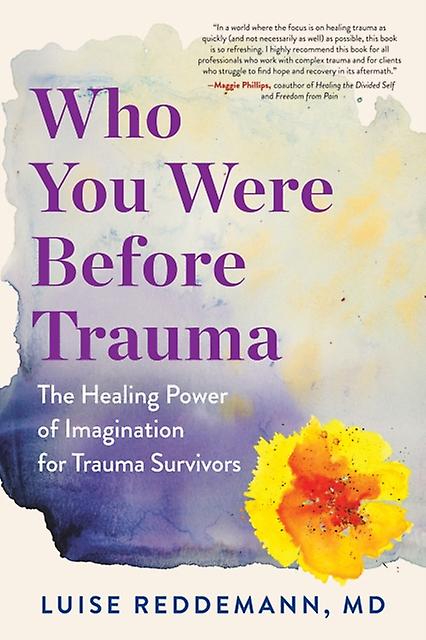 Who You Were Before Trauma by Luise Reddemann Paperback